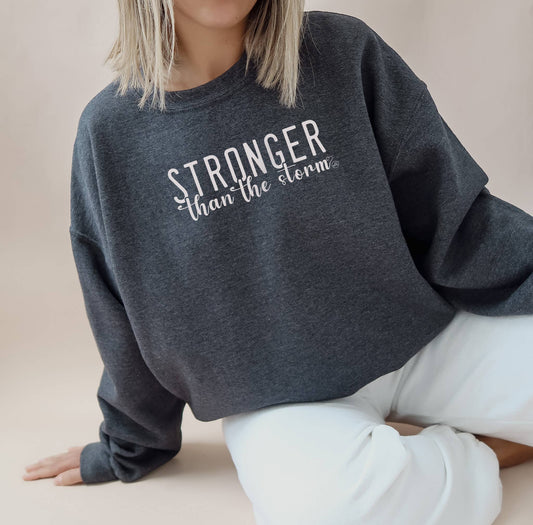 Stronger Than The Storm Faith Sweatshirt