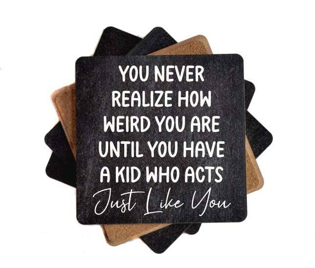 Coasters - Realize How Weird You Are