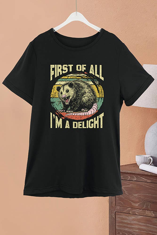 First of All I’m a Delight Opossum Graphic Tee