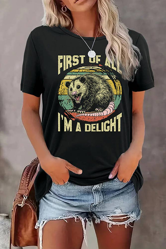 First of All I’m a Delight Opossum Graphic Tee