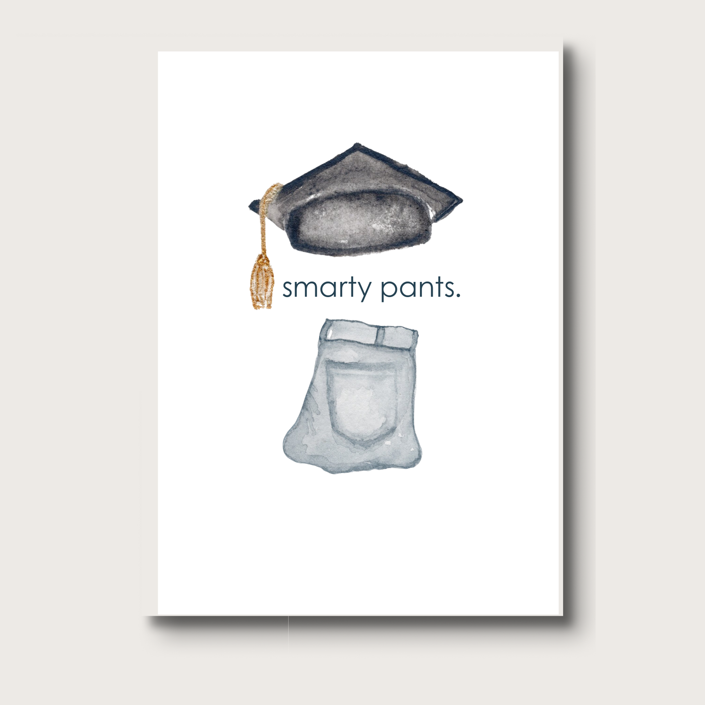 AligN: Smarty Pants Funny Graduation Greeting Card