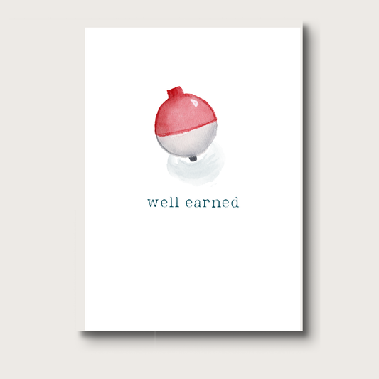 AligN Bobber Greeting Card - Well Earned - Father's Day/Retirement