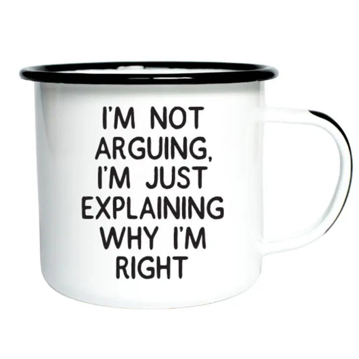 I'm Not Arguing Mug