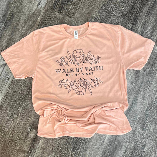 Walk By Faith Not By Sight Tee