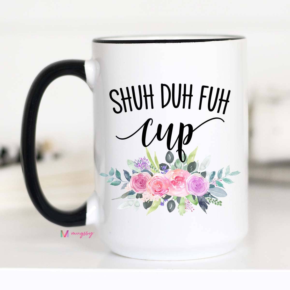 Shuh Duh Fuh Cup Mug