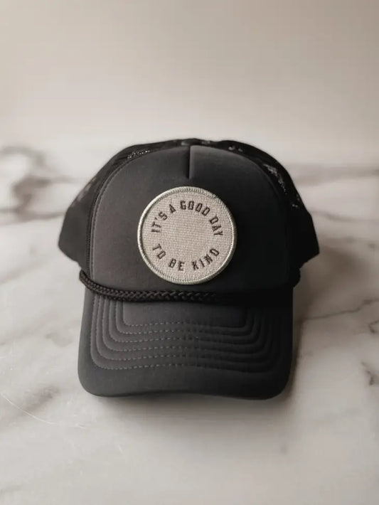 It's A Good Day To Be Kind Hat