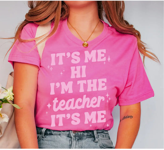 It’s me teacher T-Shirt