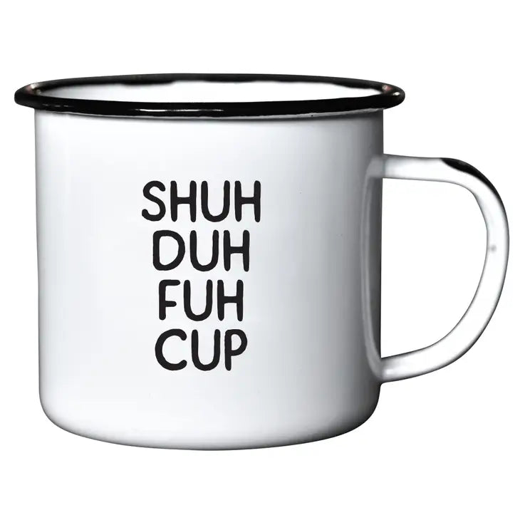 Shuh-Duh-Fuh-Cup Mug