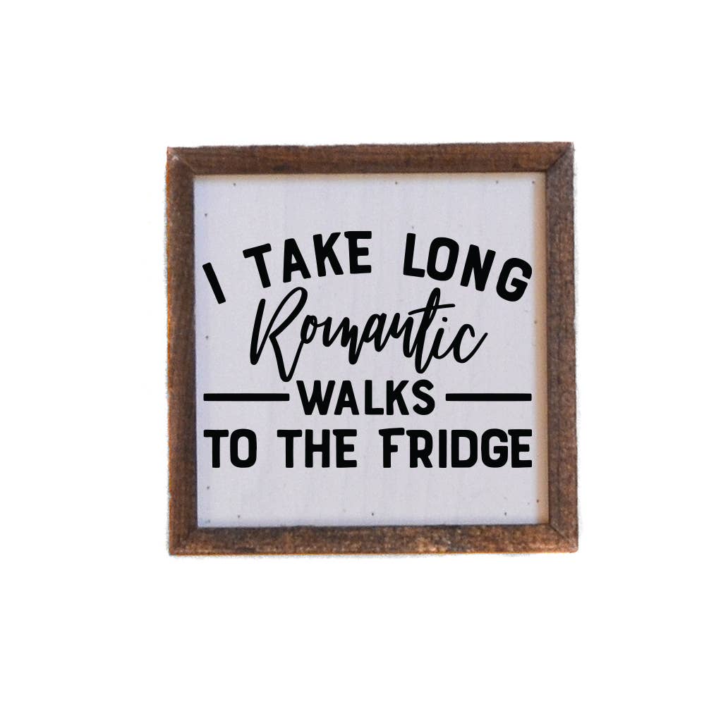 Sign: 6x6 Long Romantic Walks